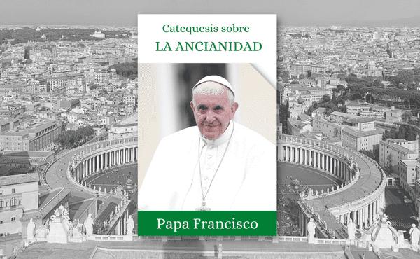 Libro electrónico: «Catequesis sobre la ancianidad»