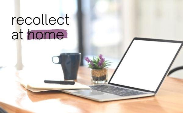 "Recollect at home" written over background image of a desk