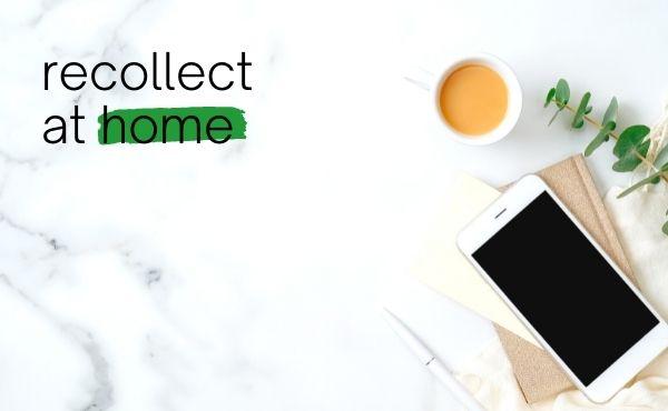 "Recollect at home" written over background image of a desk