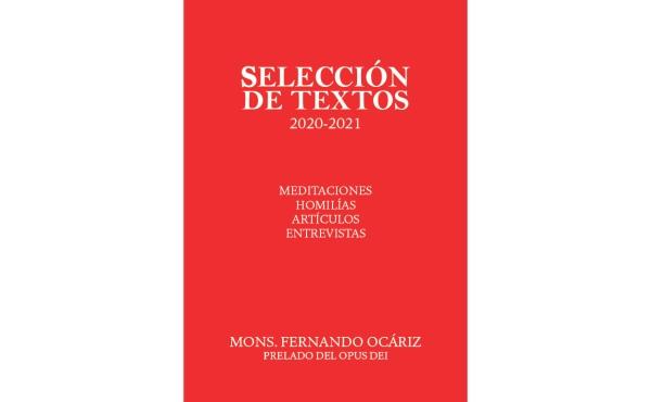 Segundo libro electrónico con algunas intervenciones del prelado durante el 2020 y 2021 en distintos medios de comunicación, así como una selección de homilías y meditaciones.