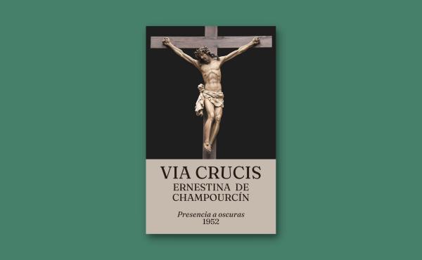 “Via Crucis” de Ernestina de Champourcin. ‘Presencia a oscuras’ (1952)