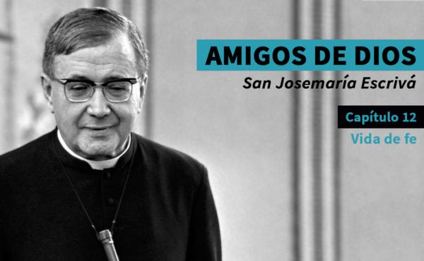 Att leva av tron | Den helige Josemaría Escrivás predikan
