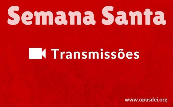 Transmissões da Semana Santa (Tríduo Pascal). Papa Francisco