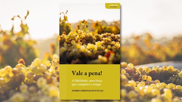 Ebook «Vale a pena!». A fidelidade, uma força que conquista o tempo.