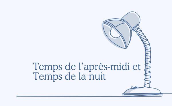 Une lampe. Visuel du texte "temps de travail de l’après-midi, temps de la nuit"