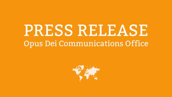 Press release: Office of Communications, Prelature of Opus Dei