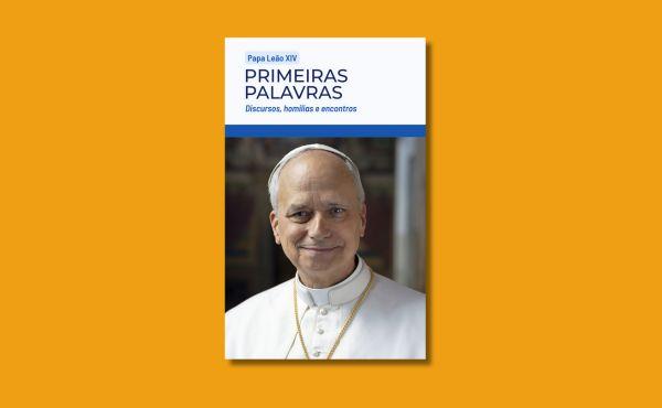 Capa do livro eletrónico «Primeiras palavras do Papa Leão XIV. Discursos, homilias e encontros»