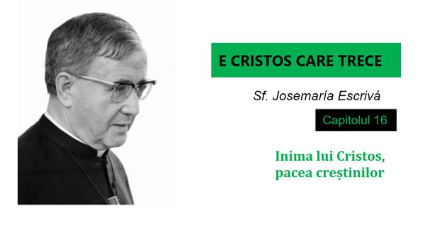 El corazón de Cristo, paz de los cristianos | Homilía de san Josemaría Escrivá sobre el Sagrado Corazón de Jesús