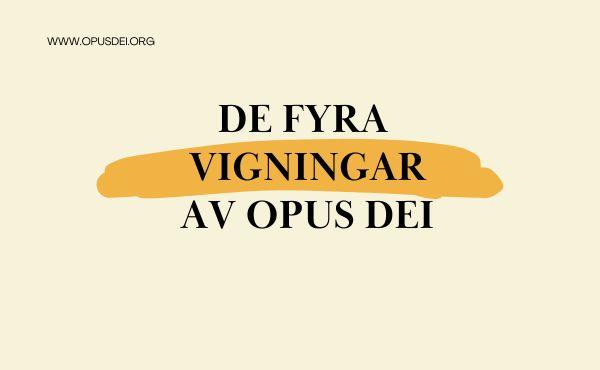 Bild med artikelns titel: De fyra vigningar av Opus Dei