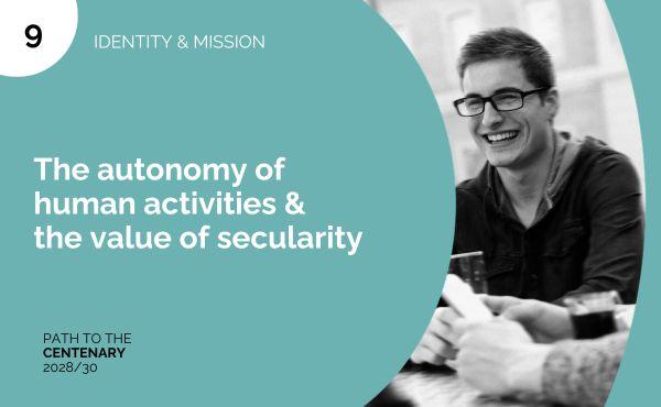 The Autonomy of Human Activities and the Value of Secularity